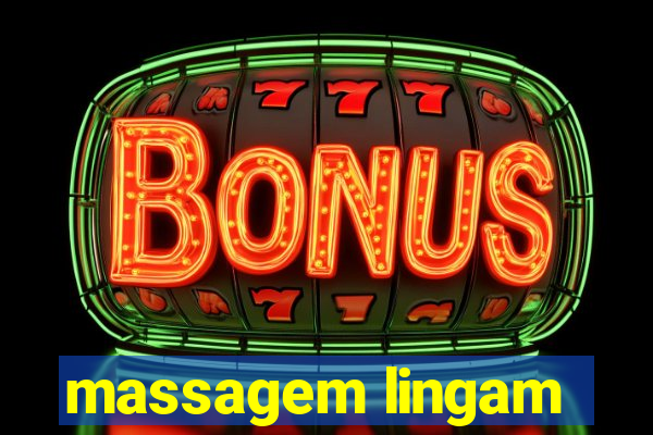 massagem lingam